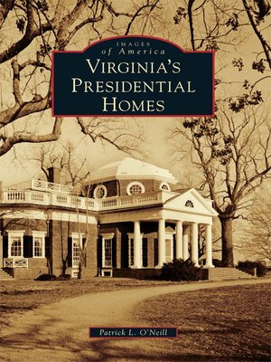cover image of Virginia's Presidential Homes